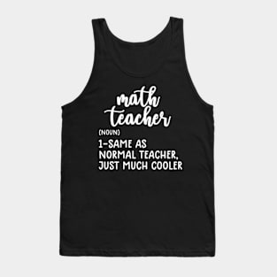 Math Teacher Definition Funny Back To School First Day Tank Top